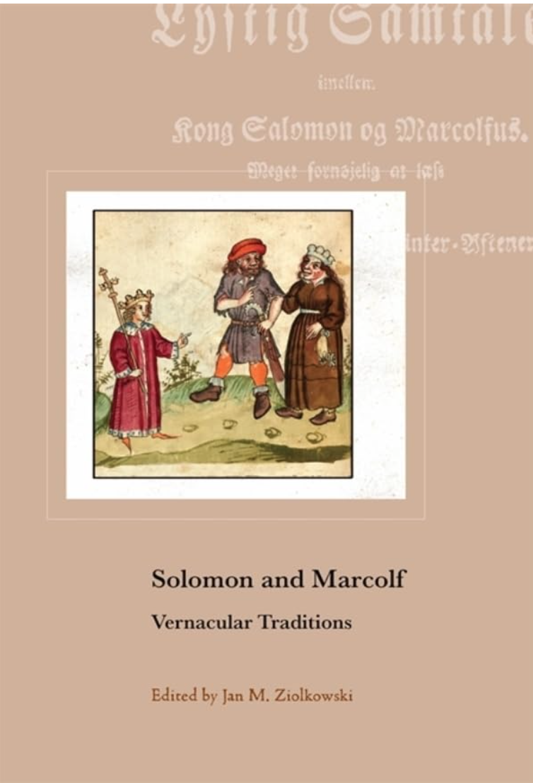 Editor. Solomon and Marcolf: Vernacular Traditions